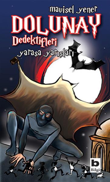 Dolunay Dedektifleri 06 - Yarasa Yarışları
