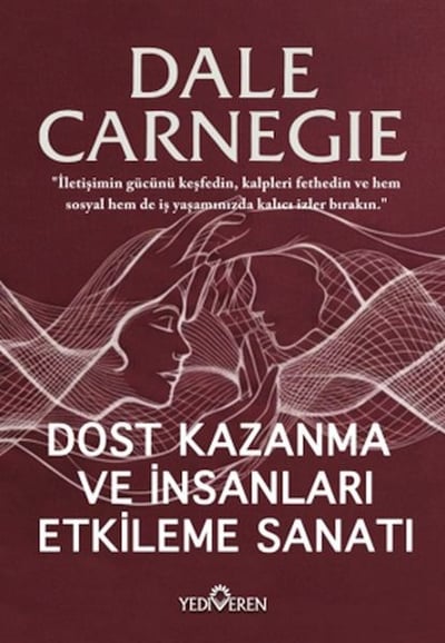 Dost Kazanma Ve İnsanları Etkileme Sanatı