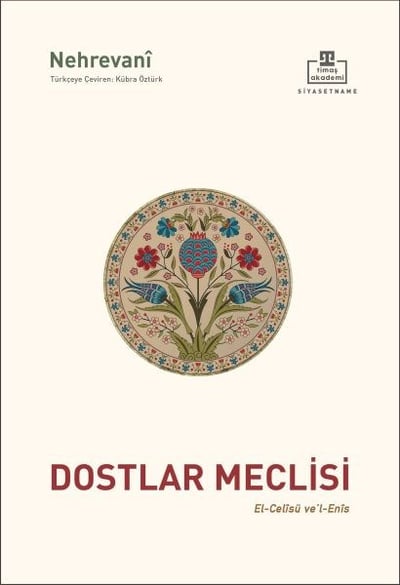 Dostlar Meclisi & El-Celisu ve’l-Enis