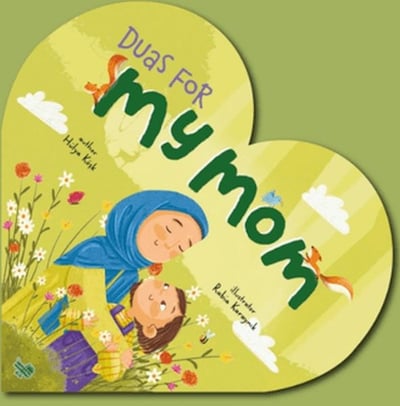 Duas For My Mom (İngilizce Annem İçin Dualar)