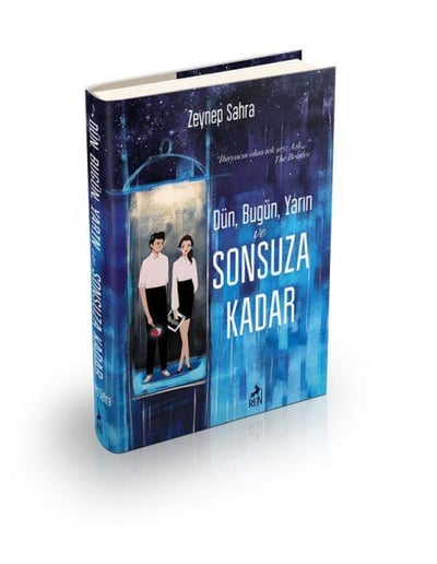 Dün, Bugün, Yarın Ve Sonsuza Kadar - Ciltli