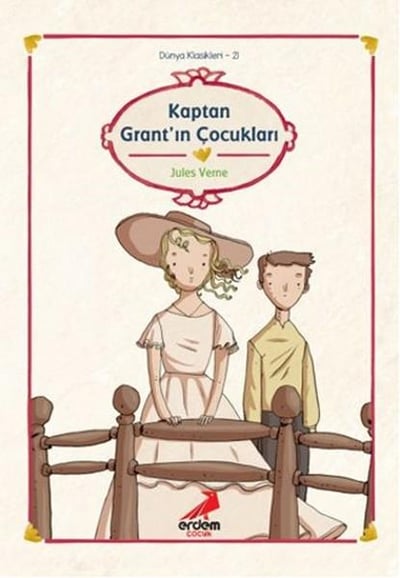Dünya Çocuk Klasikleri - Kaptan Grant'ın Çocukları
