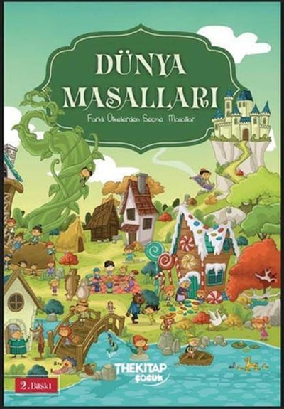Dünya Masalları - Farklı Ülkelerden Seçme Masallar