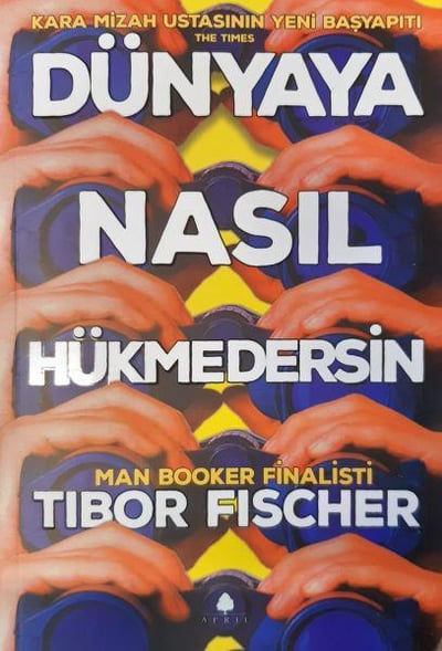 Dünyaya Nasıl Hükmedersin
