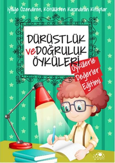 Dürüstlük Ve Doğruluk Öyküleri