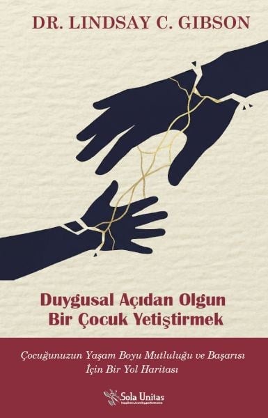Duygusal Açıdan Olgun Bir Çocuk Yetiştirmek