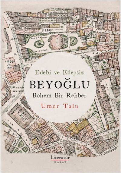 Edebi Ve Edepsiz Beyoğlu Bohem Bir Rehber