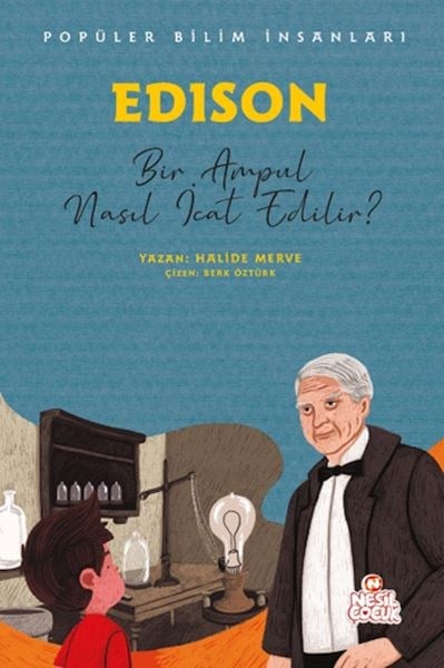 Edıson - Bir Ampul Nasıl İcat Edilir?