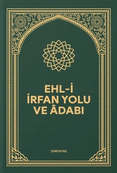 Ehli İrfan Yolu ve Adabı
