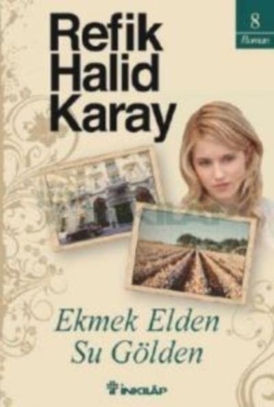 Ekmek Elden Su Gölden