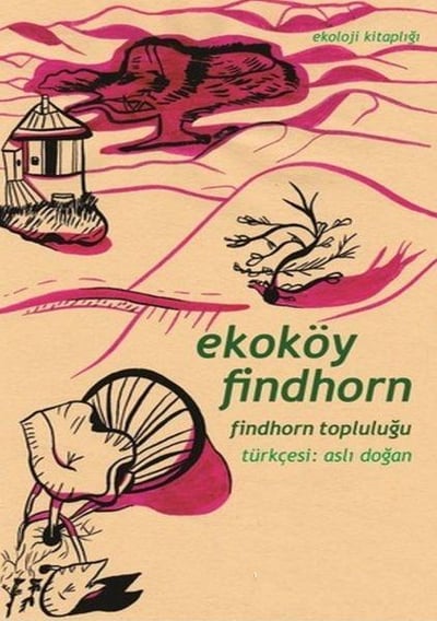 Ekoköy Findhorn Findhorn Topluluğu