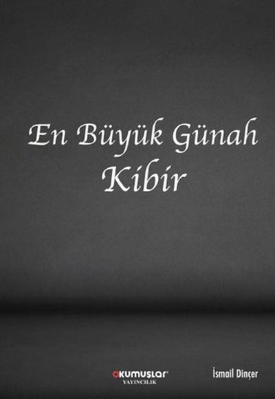 En Büyük Günah Kibir