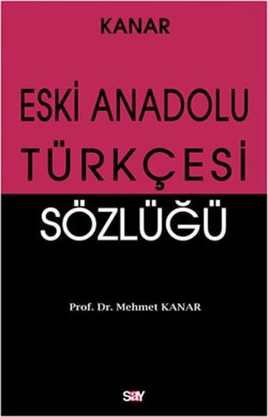 Eski Anadolu Türkçesi Sözlüğü