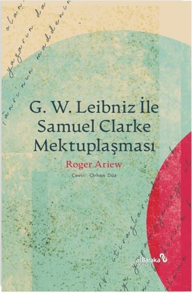 G. W. Leıbnız İle Samuel Clarke Mektuplaşması