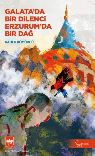 Galata'da Bir Dilenci Erzurum'da Bir Dağ