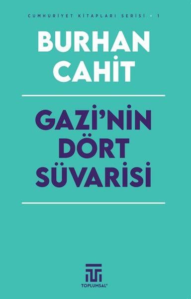 Gazi’nin Dört Süvarisi