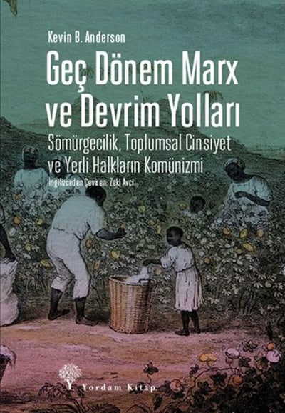Geç Dönem Marx ve Devrim Yolları