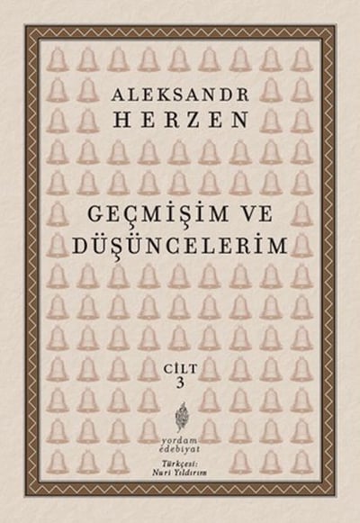 Geçmişim ve Düşüncelerim, Cilt: 3