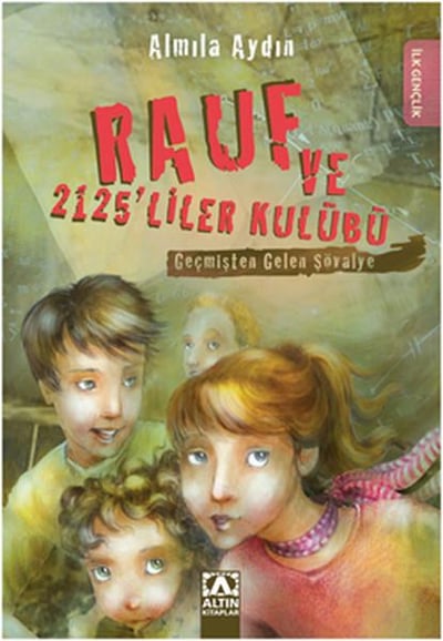 Geçmişten Gelen Şövalye / Rauf ve 2125'liler Kulübü
