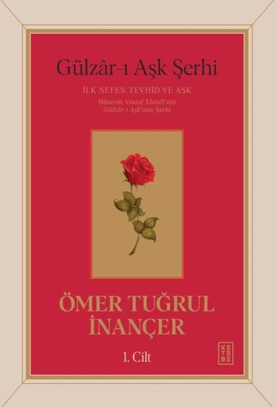 Gu¨lzâr-ı Aşk Şerhi