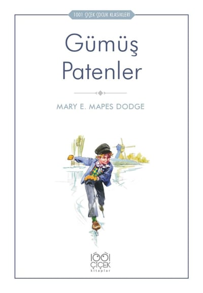 Gümüş Patenler - 1001 Çiçek Çocuk Klasikleri