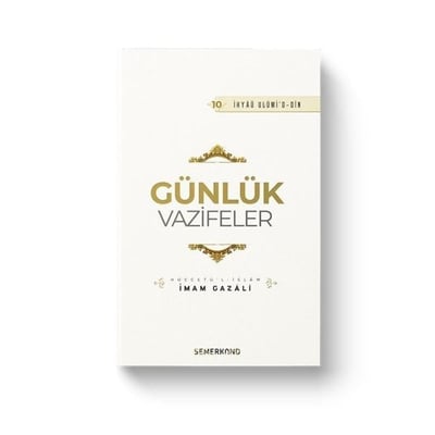 Günlük Vazifeler - İhyaü Ulumi'd-din