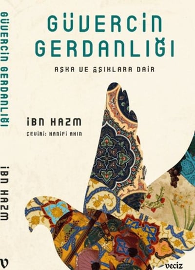 Güvercin Gerdanlığı - Aşka ve Aşıklara Dair