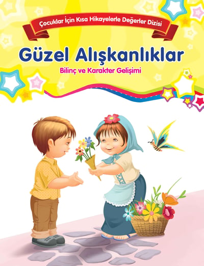 Güzel Alışkanlıklar - Bilinç ve Karakter Gelişimi