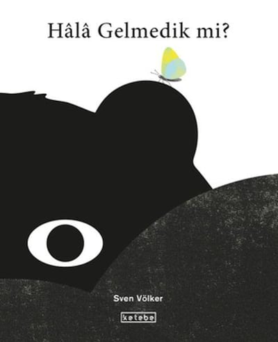 Hala Gelmedik mi?