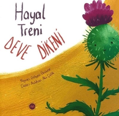 Hayal Treni Deve Dikeni