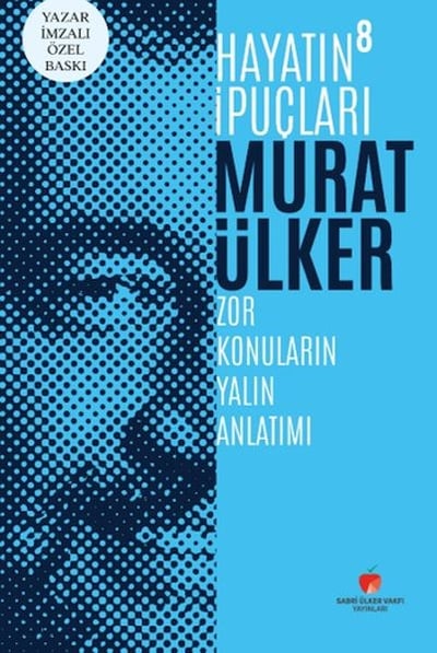 Hayatın İpuçları 8 - Yazar İmzalı Özel Baskı (Ciltli)