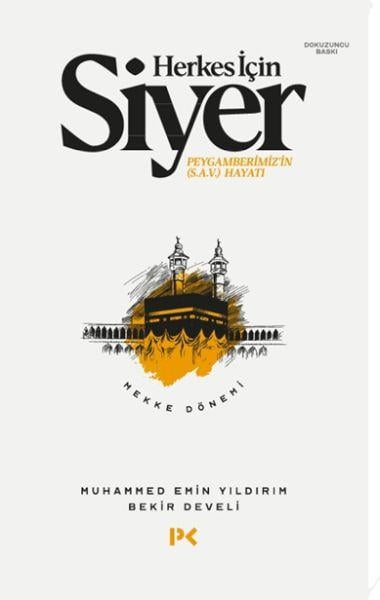 Herkes İçin Siyer Peygamberimiz'in (S.A.V) Hayatı - Mekke Dönemi