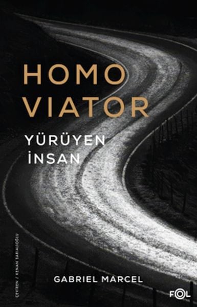 Homo Viator –Yürüyen İnsan