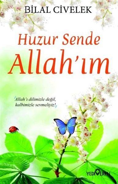 Huzur Sende Allah’ım