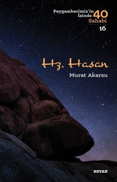 Hz. Hasan - Peygamberimizin İzinde 40 Sahabi - 16