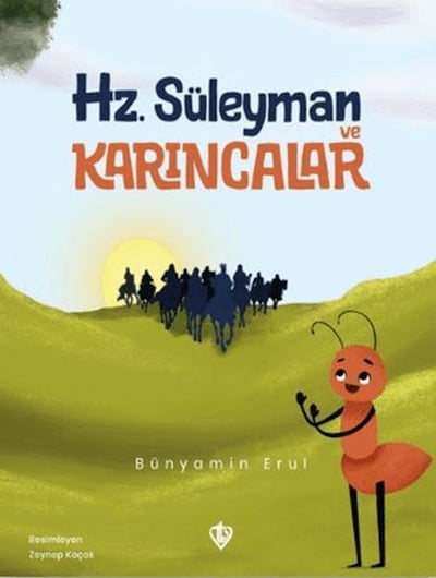 Hz. Süleyman ve Karıncalar