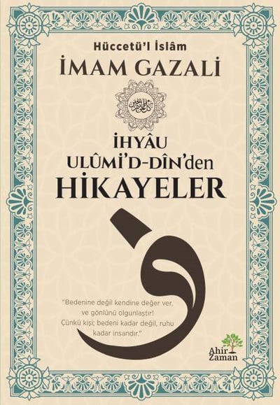 İhyâu Ulûmi’d-Dîn’den Hikayeler