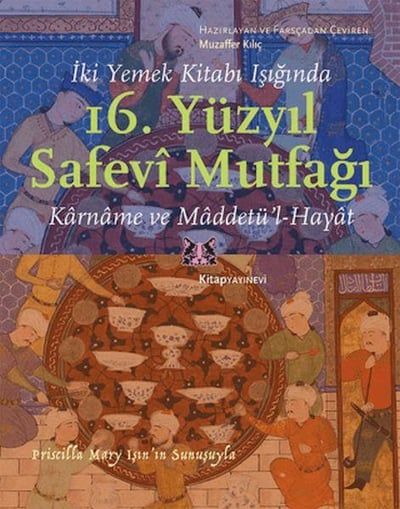 İki Yemek Kitabı Işığında 16. Yüzyıl Safevi Mutfağı