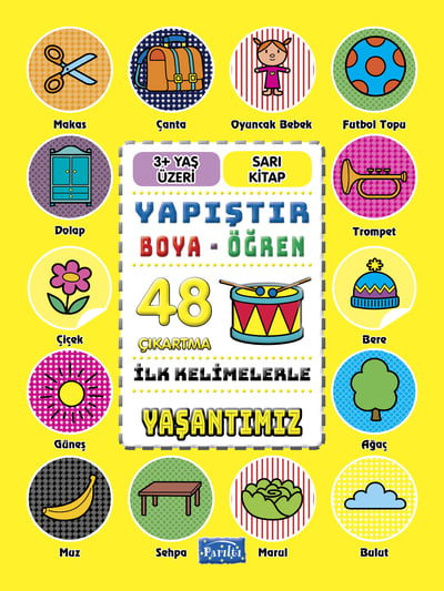 İlk Kelimelerle Yaşantımız - Yapıştır-Boya-Öğren