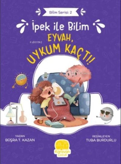 İpek ile Bilim 2 - Eyvah Uykum Kaçtı