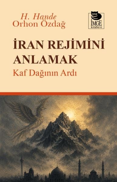 İran Rejimini Anlamak