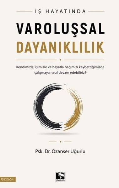 İş Hayatında Varoluşsal Dayanıklılı