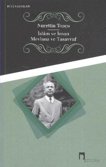 İslam ve İnsan - Mevlana ve Tasavvuf