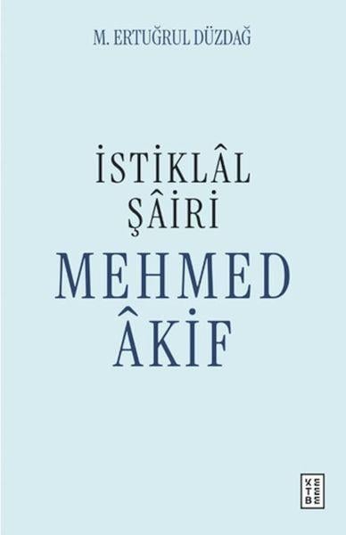 İstiklal Şairi Mehmed Akif