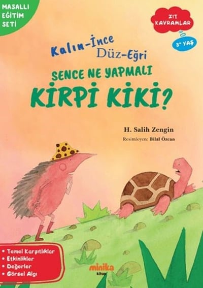 Kalın - İnce, Düz-Eğri Sence Ne Yapmalı Kirpi Kiki?