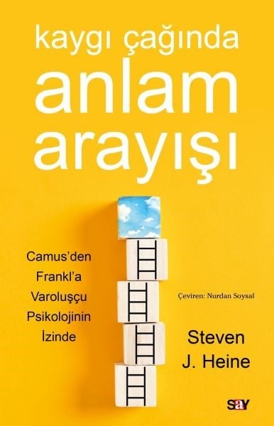 Kaygı Çağında Anlam Arayışı