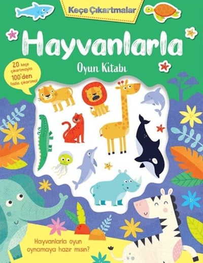 Keçe Çıkartmalar - Hayvanlarla Oyun Kitabı