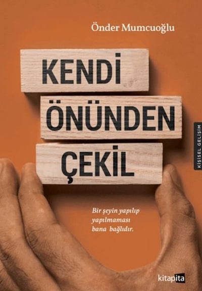Kendi Önünden Çekil