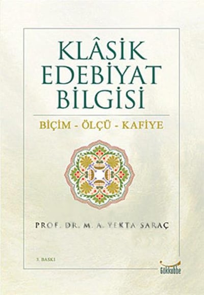 Klasik Edebiyat Bilgisi / Biçim-Ölçü-Kafiye