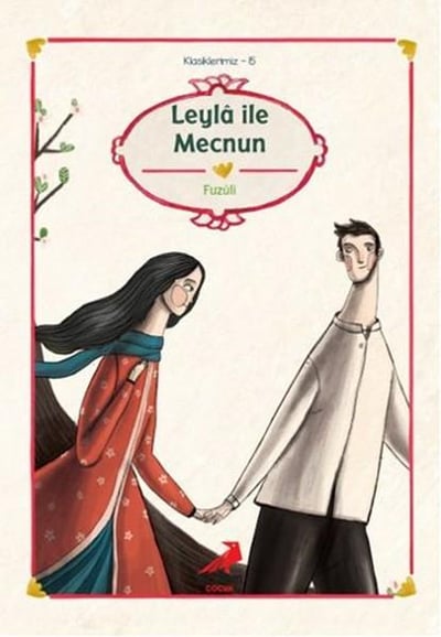 Klasiklerimiz 15 - Leyla ile Mecnun